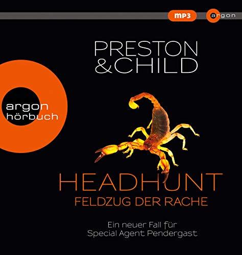 Headhunt – Feldzug der Rache: Ein neuer Fall für Special Agent Pendergast