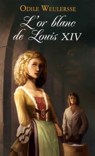 L'or blanc de Louis XIV