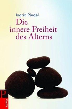 Die innere Freiheit des Alterns