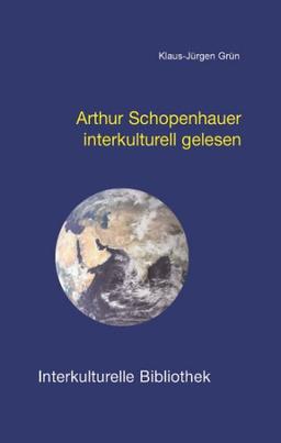 Arthur Schopenhauer interkulturell gelesen