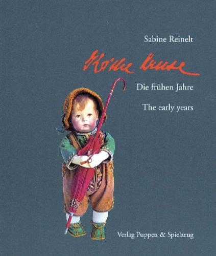 Käthe Kruse, die frühen Jahre (Kathe Kruse)