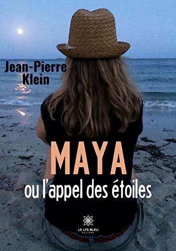 Maya ou l’appel des étoiles