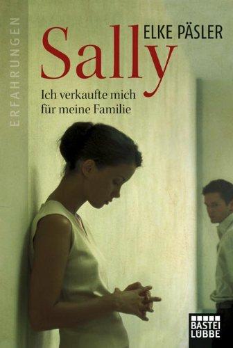 Sally: Ich verkaufte mich für meine Familie