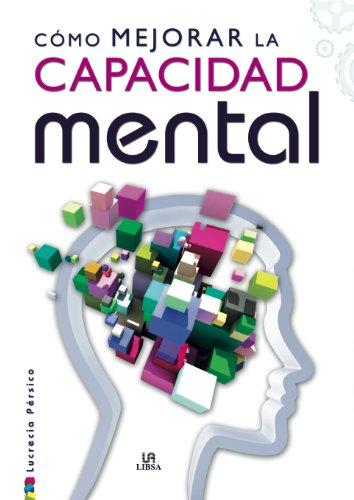 Como Mejorar la Capacidad Mental (Autoconocimiento, Band 20)