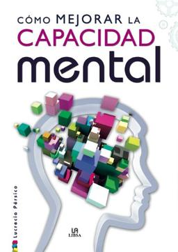 Como Mejorar la Capacidad Mental (Autoconocimiento, Band 20)