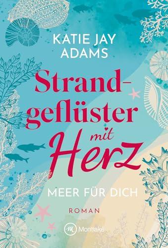 Strandgeflüster mit Herz (Meer für dich, Band 1)