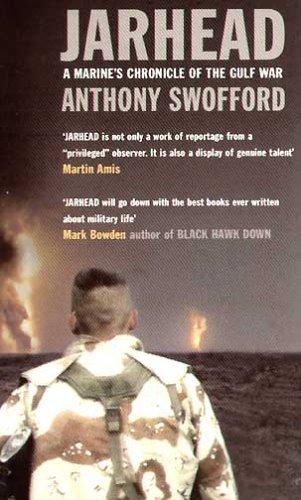 Jarhead. A Marine's Chronicle of the Gulf War