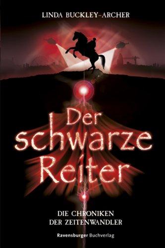 Die Chroniken der Zeitenwandler 2: Der schwarze Reiter