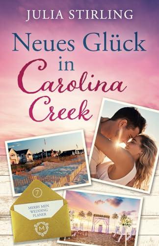 Neues Glück in Carolina Creek: The Merry Men Weddingplanner 7