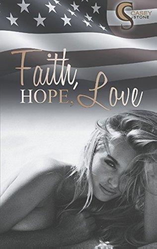 Faith, Hope, Love (Female Lovestories by Casey Stone)