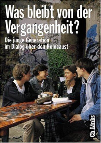 Was bleibt von der Vergangenheit?