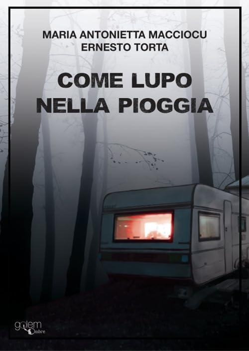 Come lupo nella pioggia (Ombre)