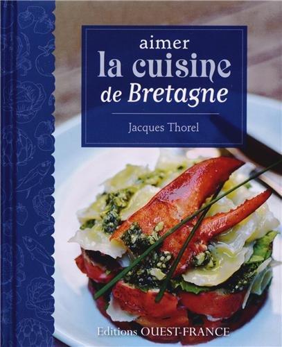 Aimer la cuisine de Bretagne