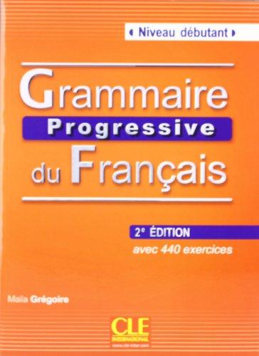 Grammaire progressive du français - Niveau Débutant. Avec 400 exercices. Buch mit Audio-CD 2ème édition