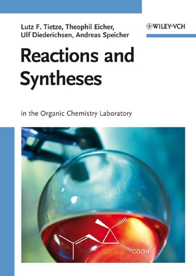 Reactions and Syntheses: in the Organic Chemistry Laboratory