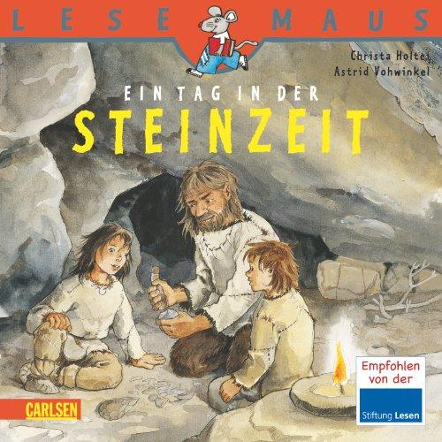 LESEMAUS, Band 38: Ein Tag in der Steinzeit