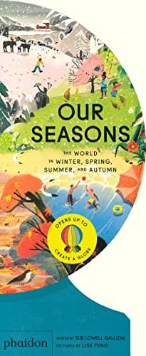 Our seasons : the world in winter, spring, summer, and autumn