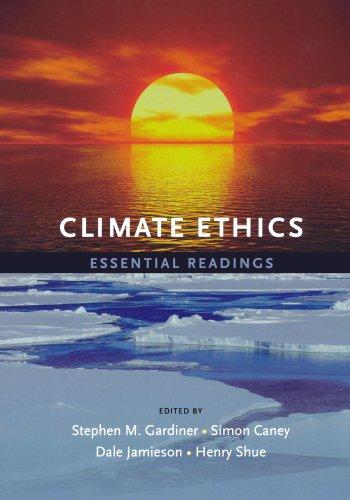 Climate Ethics: Essential Readings