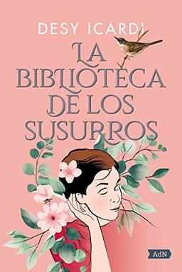 La biblioteca de los susurros (AdN) (AdN Alianza de Novelas, Band 5293)