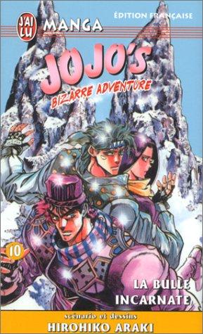 Jojo's bizarre adventure. Vol. 10. La bulle incarnate