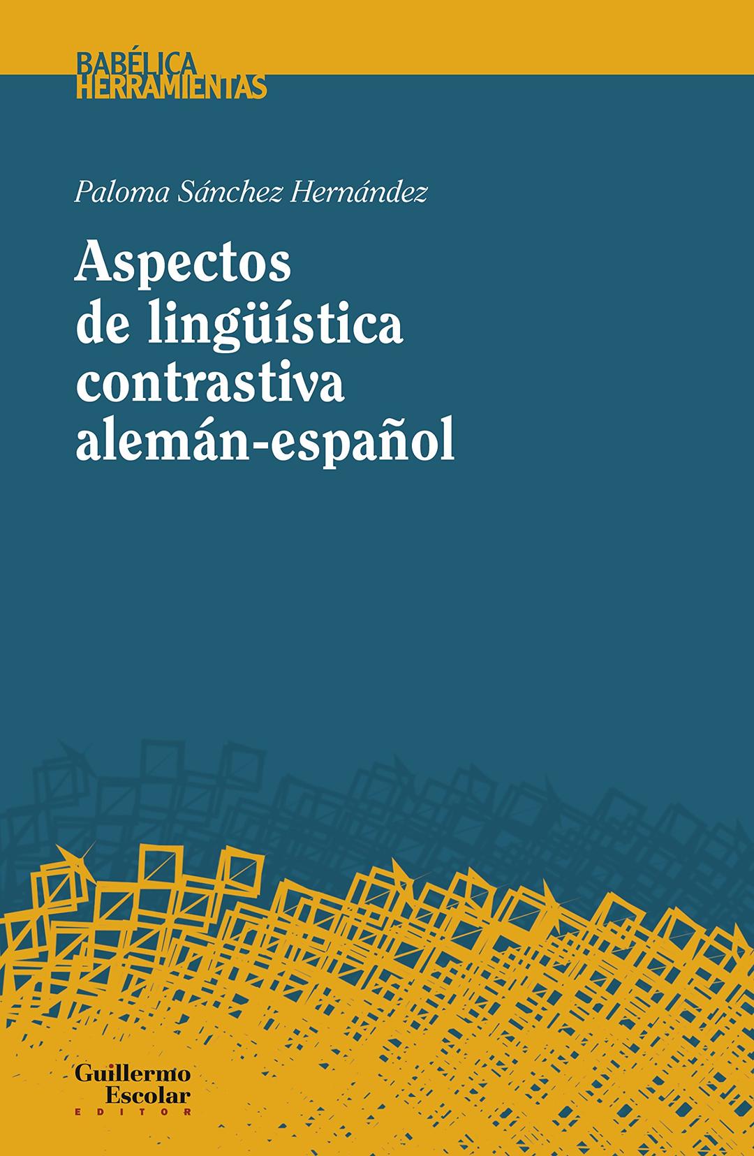 Aspectos de lingüística contrastiva alemán-español (Babélica)