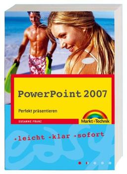 PowerPoint 2007: Perfekt präsentieren (easy)