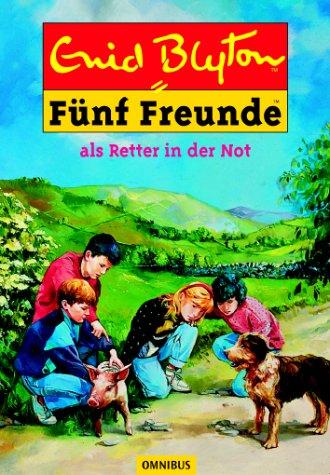 Fünf Freunde. Spannende Geschichten für Jungen und Mädchen: Fünf Freunde 11. Fünf Freunde als Retter in der Not.: BD 11