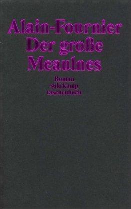 Der große Meaulnes: Roman (suhrkamp taschenbuch)