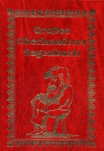 Großes Oberlausitzer Sagenbuch