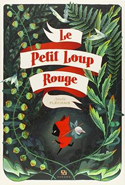 Le petit loup rouge