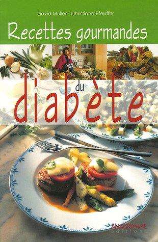 Recettes gourmandes du diabète : avec l'indication de l'apport calorique et glucidique pour chaque portion, plus besoin de compter glucides et calories !