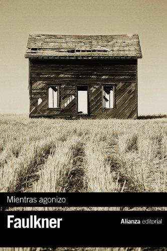 Mientras agonizo (El Libro De Bolsillo - Bibliotecas De Autor - Biblioteca Faulkner)