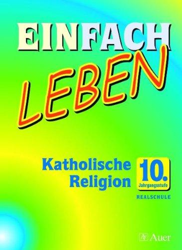 Einfach Leben: Katholische Religion 10