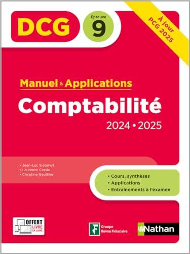 Comptabilité, DCG épreuve 9 : manuel & applications : 2024-2025