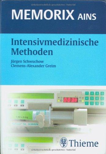 Memorix AINS: Intensivmedizinische Methoden: Praxiswissen Anästhesie