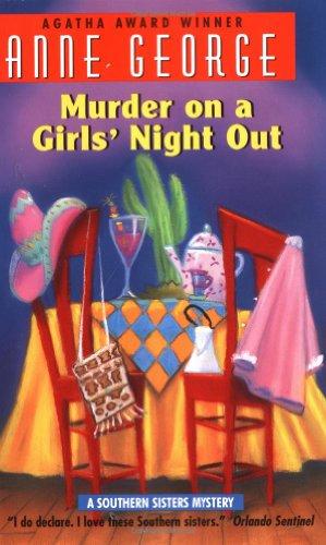 Murder on a Girls' Night Out: A Southern Sisters Mystery (Southern Sisters Mysteries)