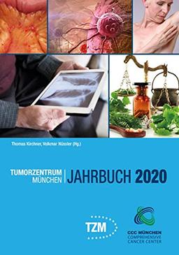 Tumorzentrum München Jahrbuch 2020: Proceedings der TZM Essentials 2020