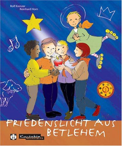 Friedenslicht aus Betlehem. Weihnachtliche Kinderlieder