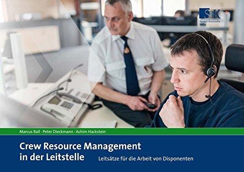 Crew Resource Management in der Leitstelle: Leitsätze für die Arbeit von Disponenten