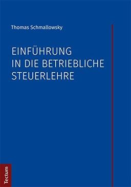 Einführung in die betriebliche Steuerlehre