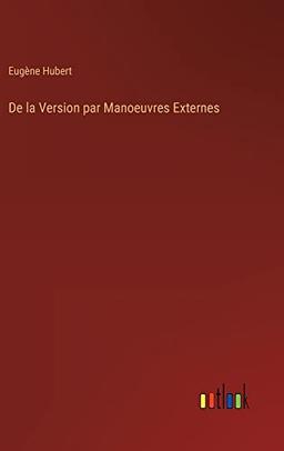 De la Version par Manoeuvres Externes