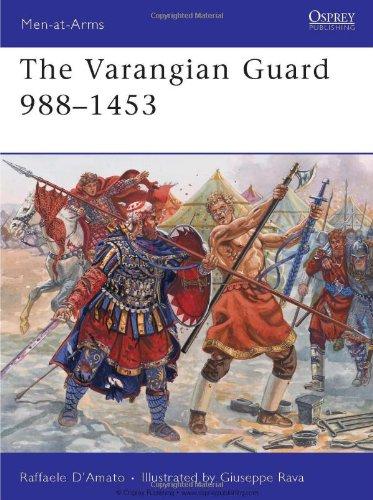 The Varangian Guard 988 - 1453 (Men-at-Arms)