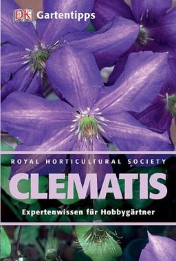 RHS-Gartentipps Clematis: Expertenwissen für Hobbygärtner