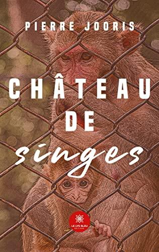 Château de singes