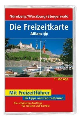 Die Freizeitkarte Allianz Nürnberg / Würzburg / Steigerwald 1 : 100 000: 66 Tipps und Fahrradtouren. Die schönsten Ausflüge für Freizeit und Familie