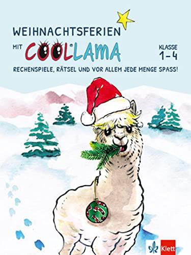 Weihnachtsferien mit COOLLAMA. Rechenspiele, Rätsel und vor allem jede Menge Spaß!: Ferienheft Klasse 1-4