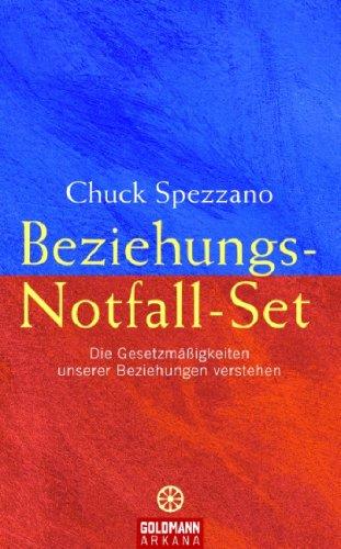 Beziehungs-Notfall-Set: Die Gesetzmäßigkeiten unserer Beziehungen verstehen