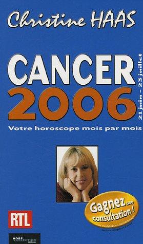 Cancer 2006 : 21 juin-23 juillet