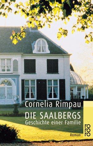 Die Saalbergs. Geschichte einer Familie.