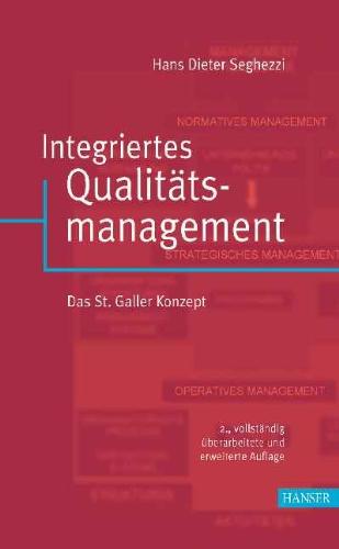 Integriertes Qualitätsmanagement: Das St. Galler Konzept